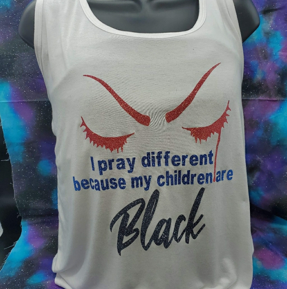 I Pray Different Because My Children Are Black